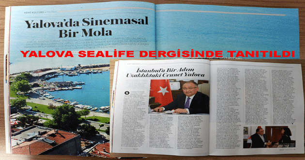 YALOVA SEALİFE DERGİSİNDE TANITILDI