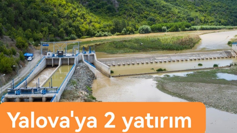 YALOVA TARIMINA 2 YATIRIM GELDİ