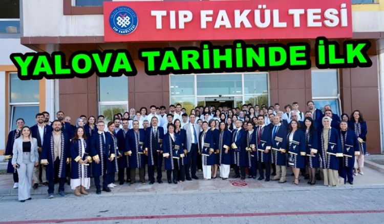YALOVA TIP FAKÜLTESİNDE YENİ ÖĞRENCİLER İÇİN İLK DERS