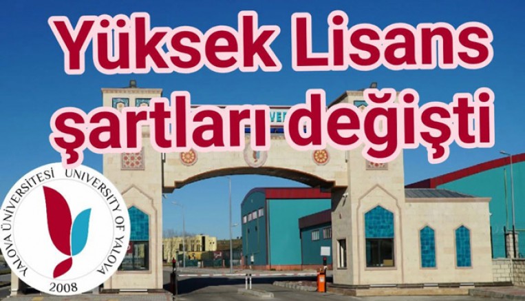 YALOVA ÜNİVERSİTESİ'NDE LİSANSÜSTÜ EĞİTİMDE KAPSAMLI DEĞİŞİKLİK YAPILDI