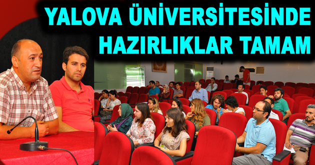 YALOVA ÜNİVERSİTESİNDE HAZIRLIKLAR TAMAM