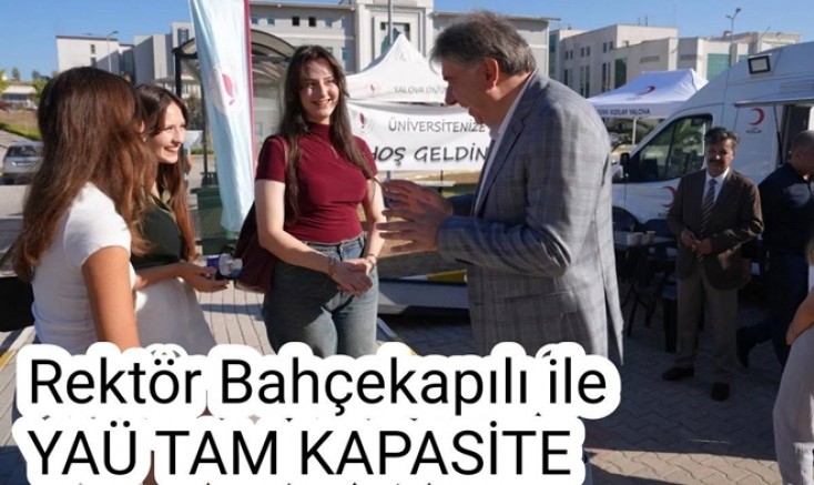 YALOVA ÜNİVERSİTESİNDE KONTENJANLAR DOLDU 2 BİN 485 YENİ ÖĞRENCİ GELDİ