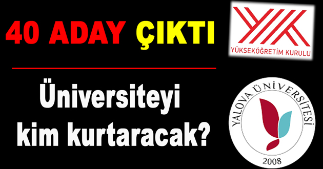 YALOVA ÜNİVERSİTESİNE 40 ADAY ÇIKTI