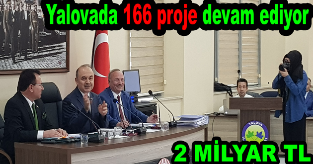 Yalovada 166 proje devam ediyor