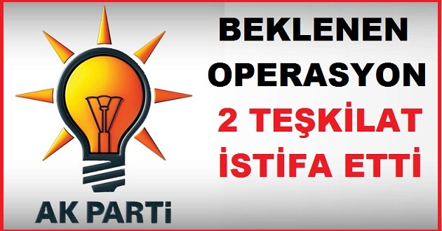 YALOVA'DA 2 AK PARTİ TEŞKİLATI İSTİFA ETTİ