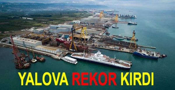 YALOVA’DA İHRACAT REKOR KIRDI