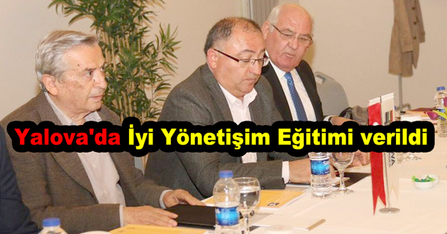 Yalova'da İyi Yönetişim Eğitim verildi