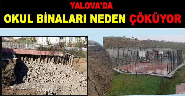 YALOVA'DA OKUL BİNALARI NEDEN ÇÖKÜYOR