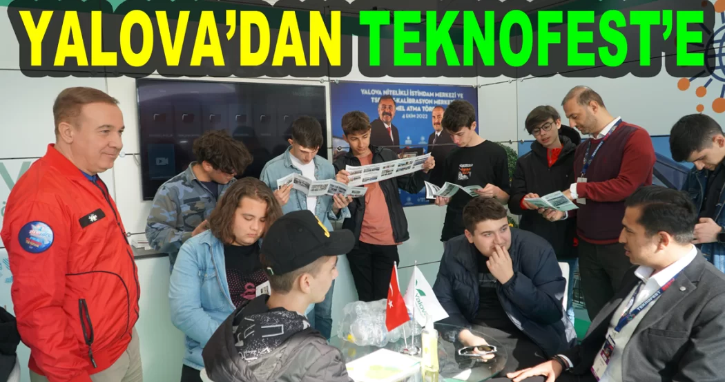 Yalova’lı Meslek Lisesi Öğrencileri Teknofest’te