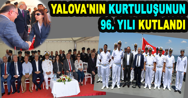 YALOVA'NIN KURTULUŞUNUN 96. YIL KUTLANDI