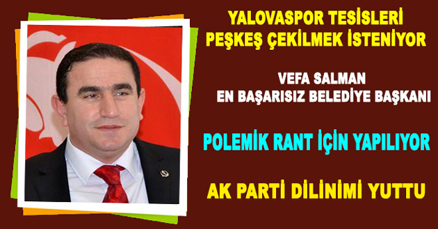 YALOVASPOR TESİSLERİ PEŞKEŞ ÇEKİLMEK İSTENİYOR