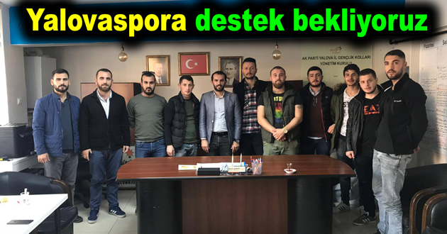Yalovaspora destek bekliyoruz