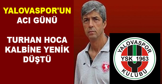 YALOVASPOR'UN ACI GÜNÜ