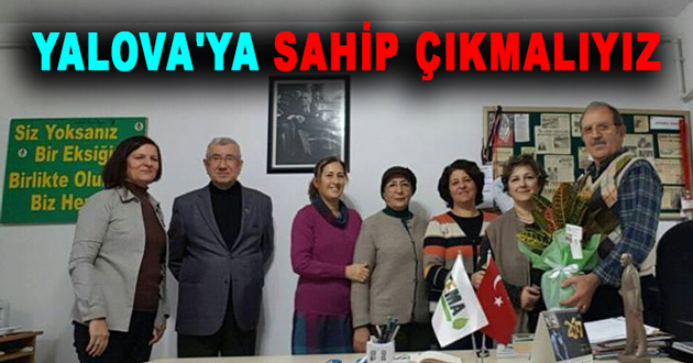 YALOVA'YA SAHİP ÇIKMALIYIZ
