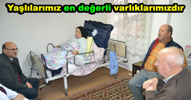 Yaşlılarımız en değerli varlıklarımızdır