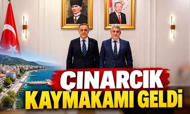 YENİ ÇINARCIK KAYMAKAMI GÖREVİNE BAŞLADI