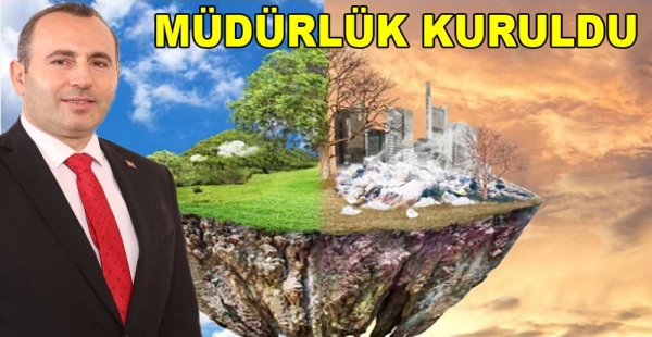 YENİ MÜDÜRLÜK KURULDU