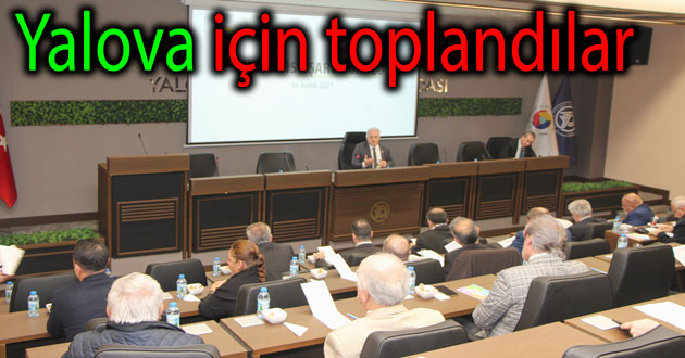 YİK Yalova için toplandı