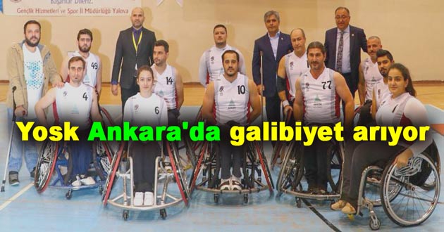 Yosk Ankara'da galibiyet arıyor