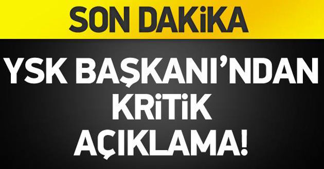 YSK Başkanı Güven: Hata varsa düzeltilir!
