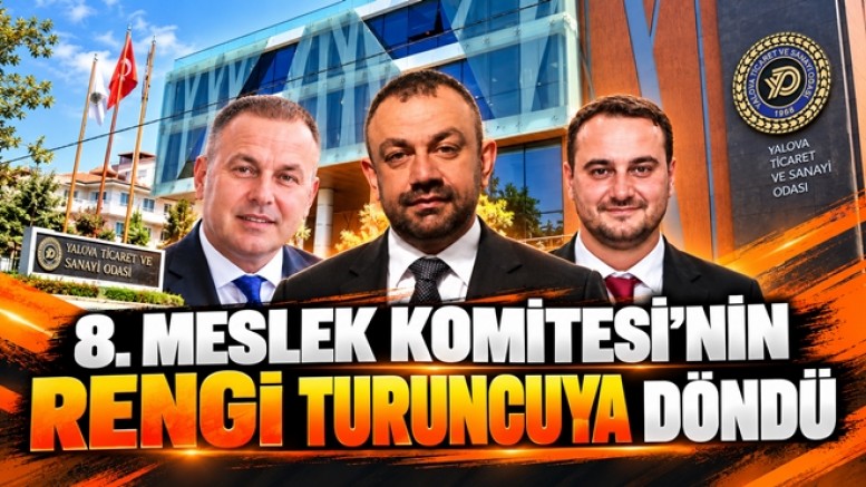 YTSO 8. KOMİTEDE TURUNCU FIRTINASI ESİYOR