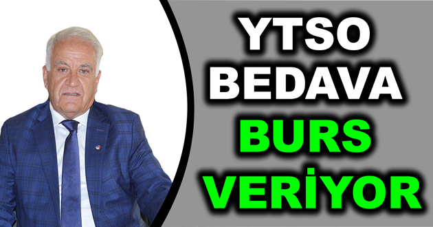 YTSO BEDAVA BURS VERİYOR