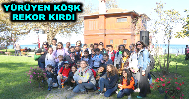 YÜRÜYEN KÖŞK REKOR KIRDI