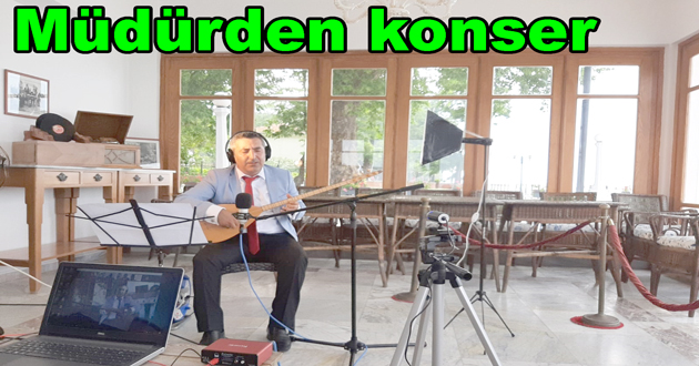 Yürüyen Köşkte Müdürden konser