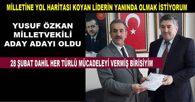 YUSUF ÖZKAN AÇIKLADI 