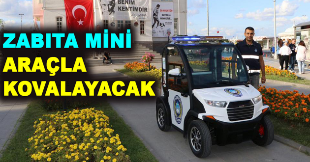 ZABITA MİNİ ARAÇLA KOVALAYACAK